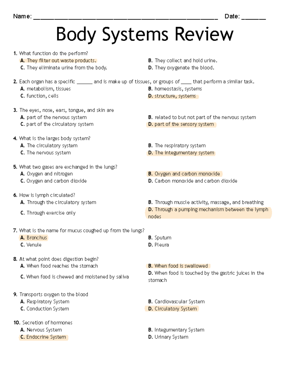 Body Systems Review Body Systems Review What function do the perform