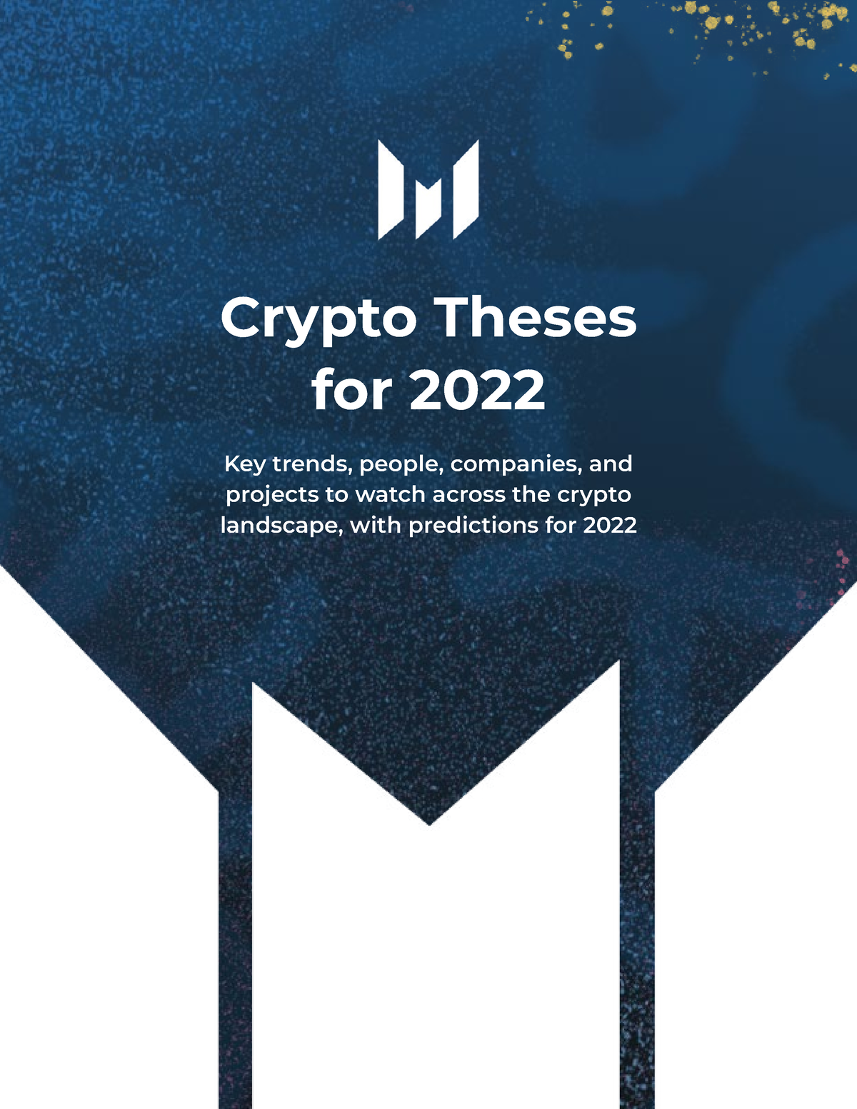 Messari report crypto theses for 2022 Key trends, people, companies