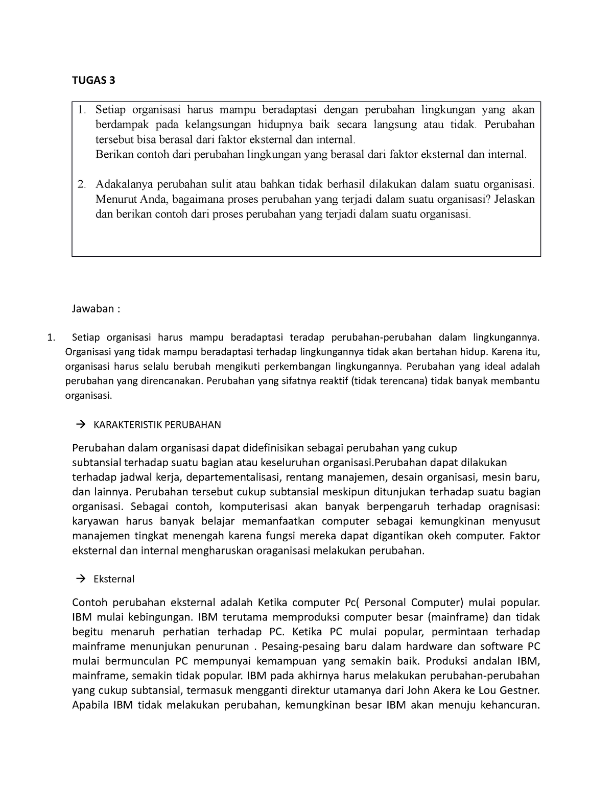 Jawaban SOAL Tugas 3 Manajemen - TUGAS 3 1. Setiap Organisasi Harus ...