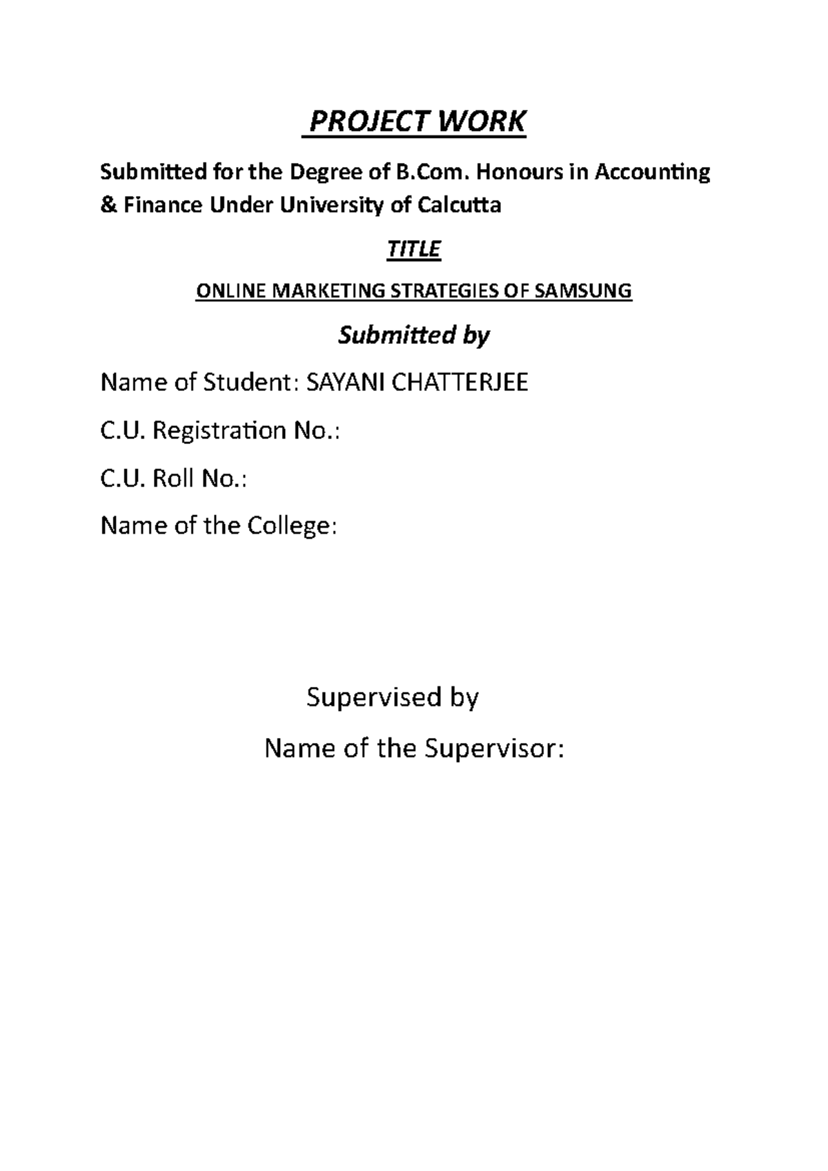 Project WORK - PROJECT WORK Submitted for the Degree of B. Honours in ...