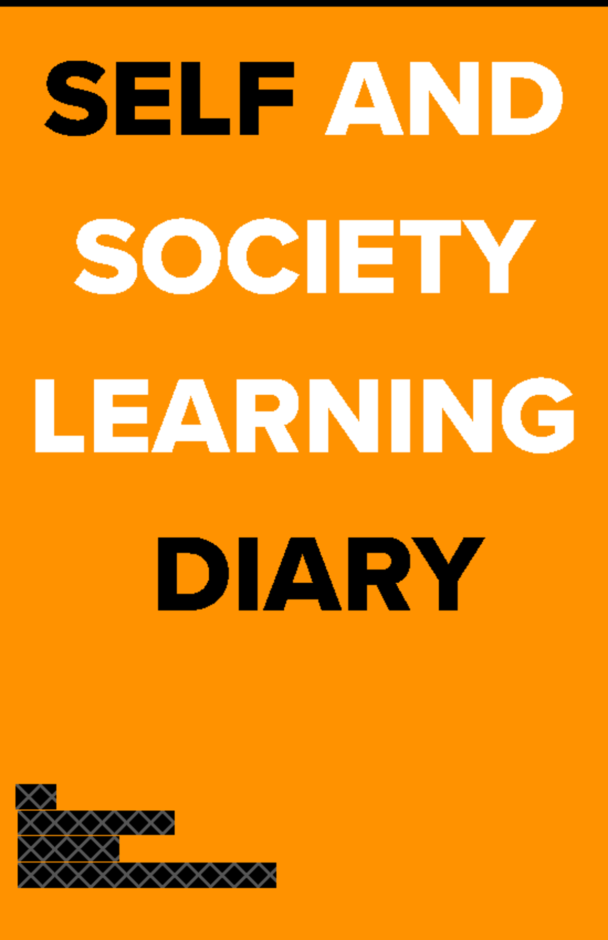 Self and society learning diary PDFF - SELF AND SOCIETY LEARNING DIARY ...