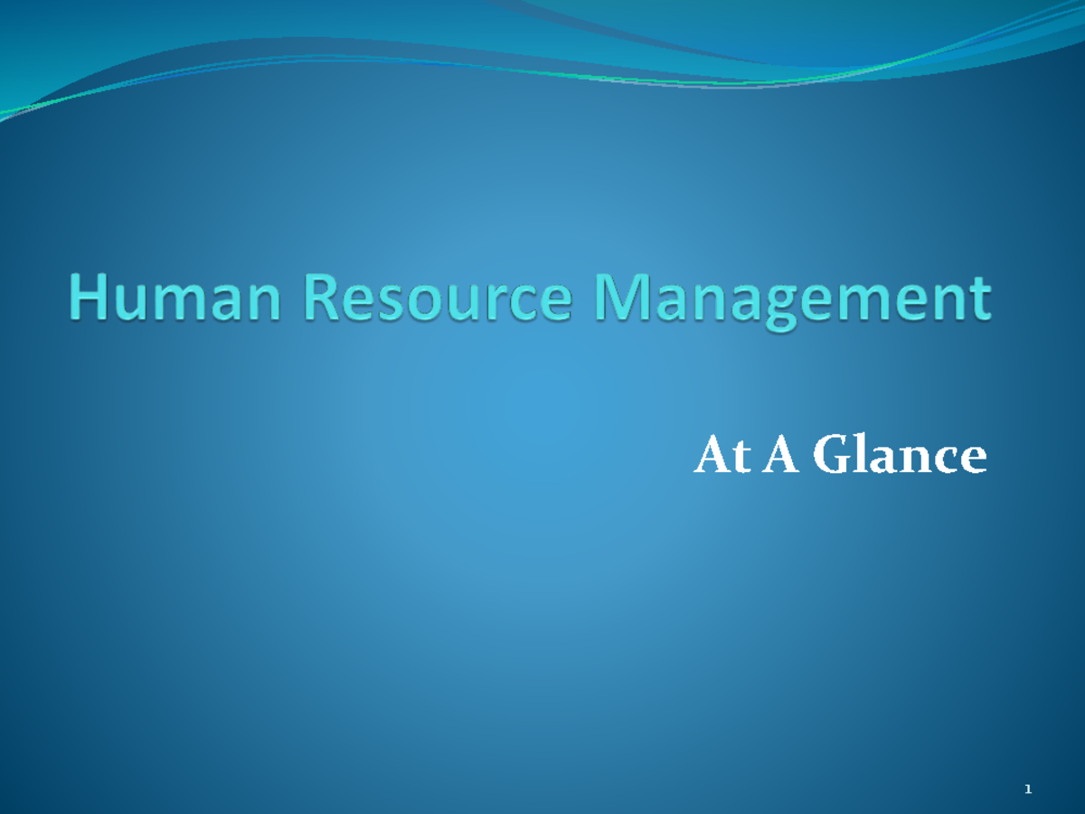 Chapter1 (HRM At A Glance) At A Glance Chaper Slide Human Resource