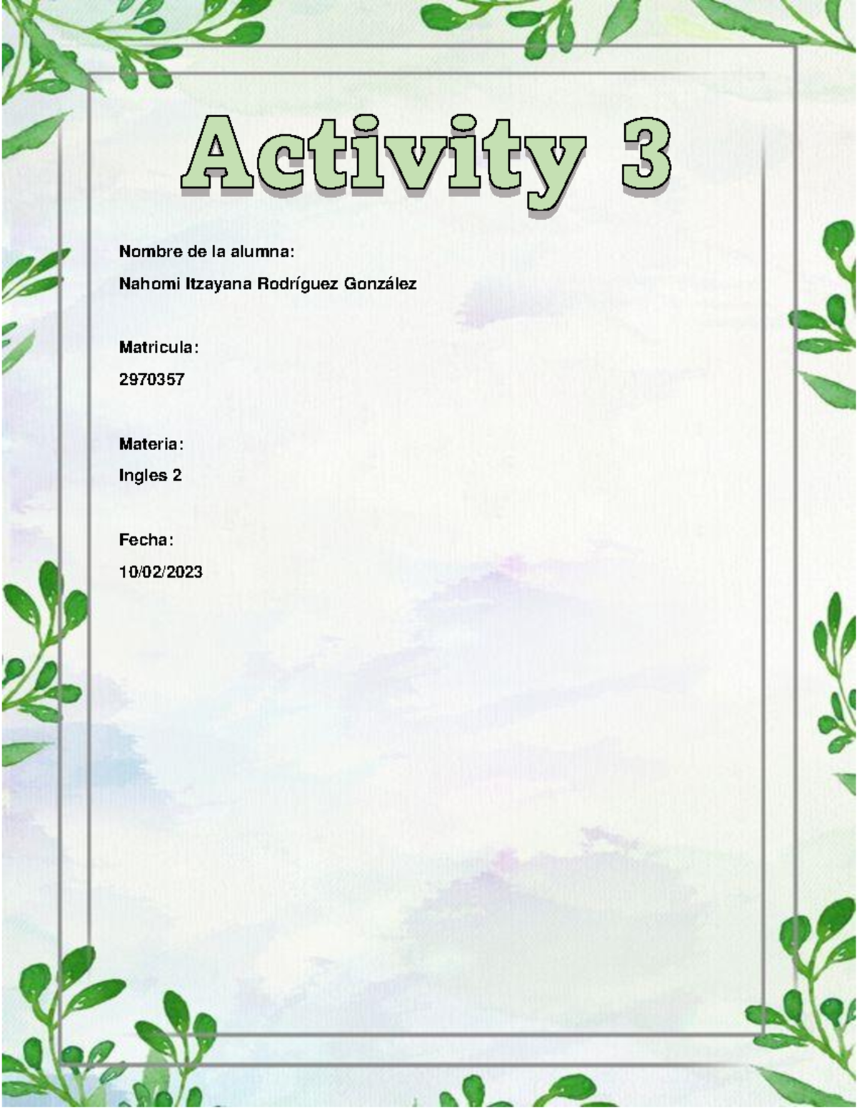 Activity 3............................. Activity 3 Nombre de la alumna Nahomi