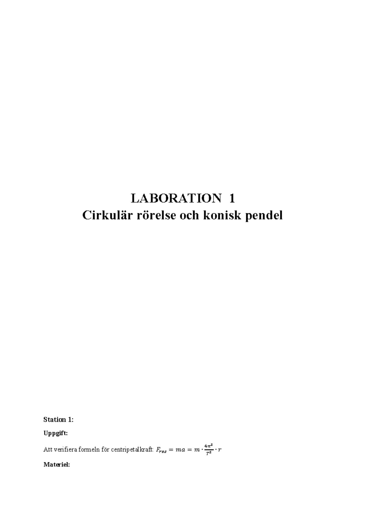 Labbrapport 1 Fysik 2 - LABORATION 1 Cirkulär Rörelse Och Konisk Pendel ...