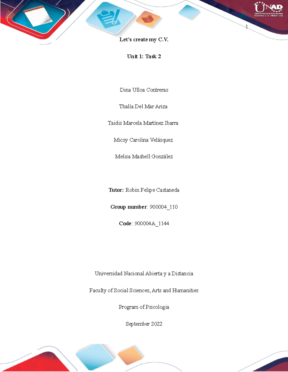 Group 900004 110 Unit 1 Task 2 - Let’s create my C. Unit 1: Task 2 Dina ...