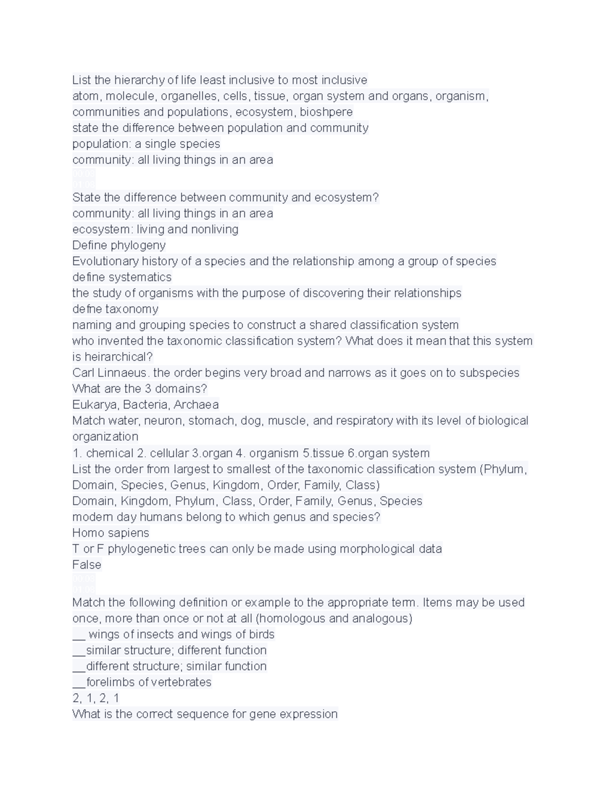 Bio Exam 1 Answers List the hierarchy of life least inclusive to most