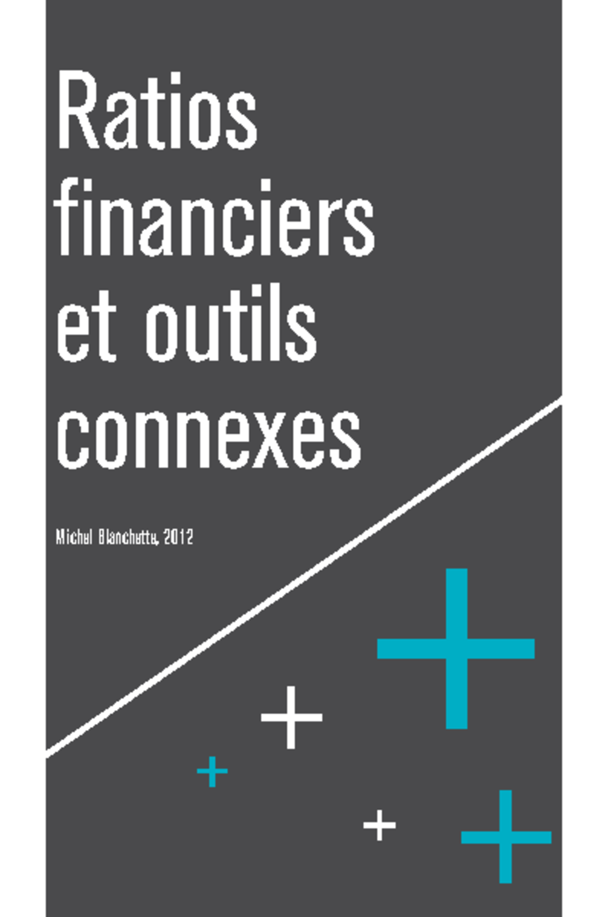 SEM-3B, 3- Interprétation DES Ratios Financiers ET Outils Connexes ...