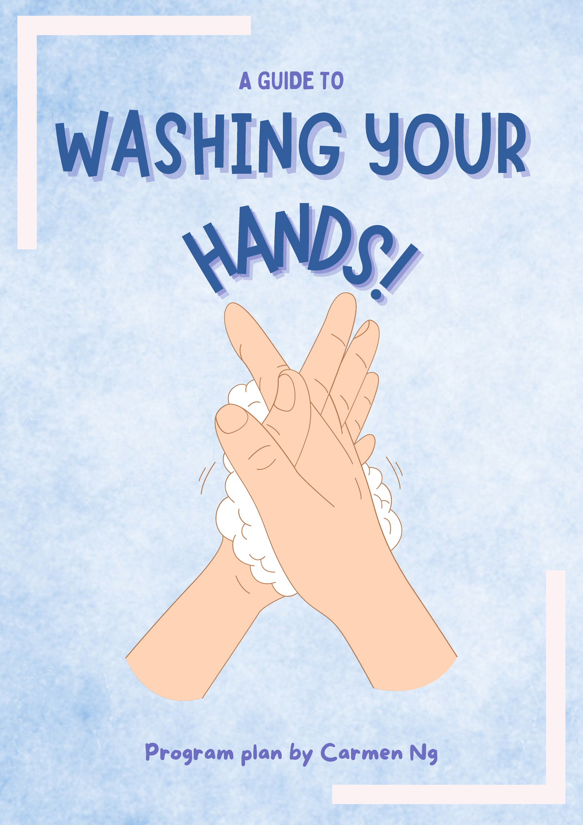 Hang hygiene learning plan - H A N D S ! H A N D S H! A N D S ! WASHING ...
