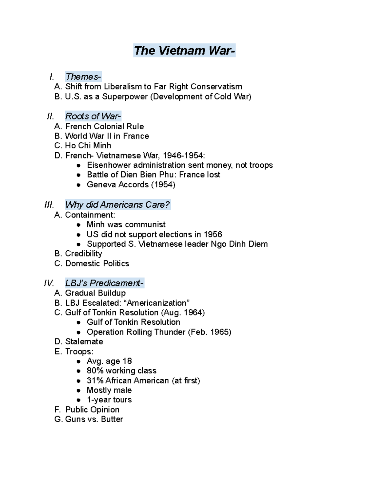 The Vietnam War Summary The Vietnam War I. Themes A. Shift from