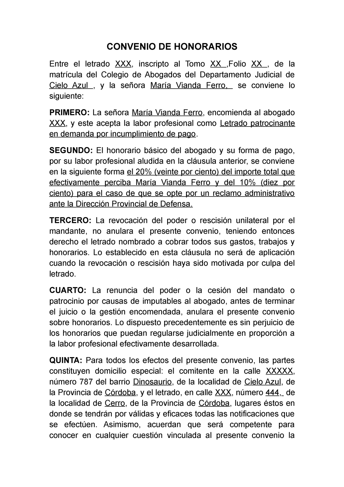 Convenio De Honorarios Convenio De Honorarios Entre El Letrado Xxx Inscripto Al Tomo Xx 1478