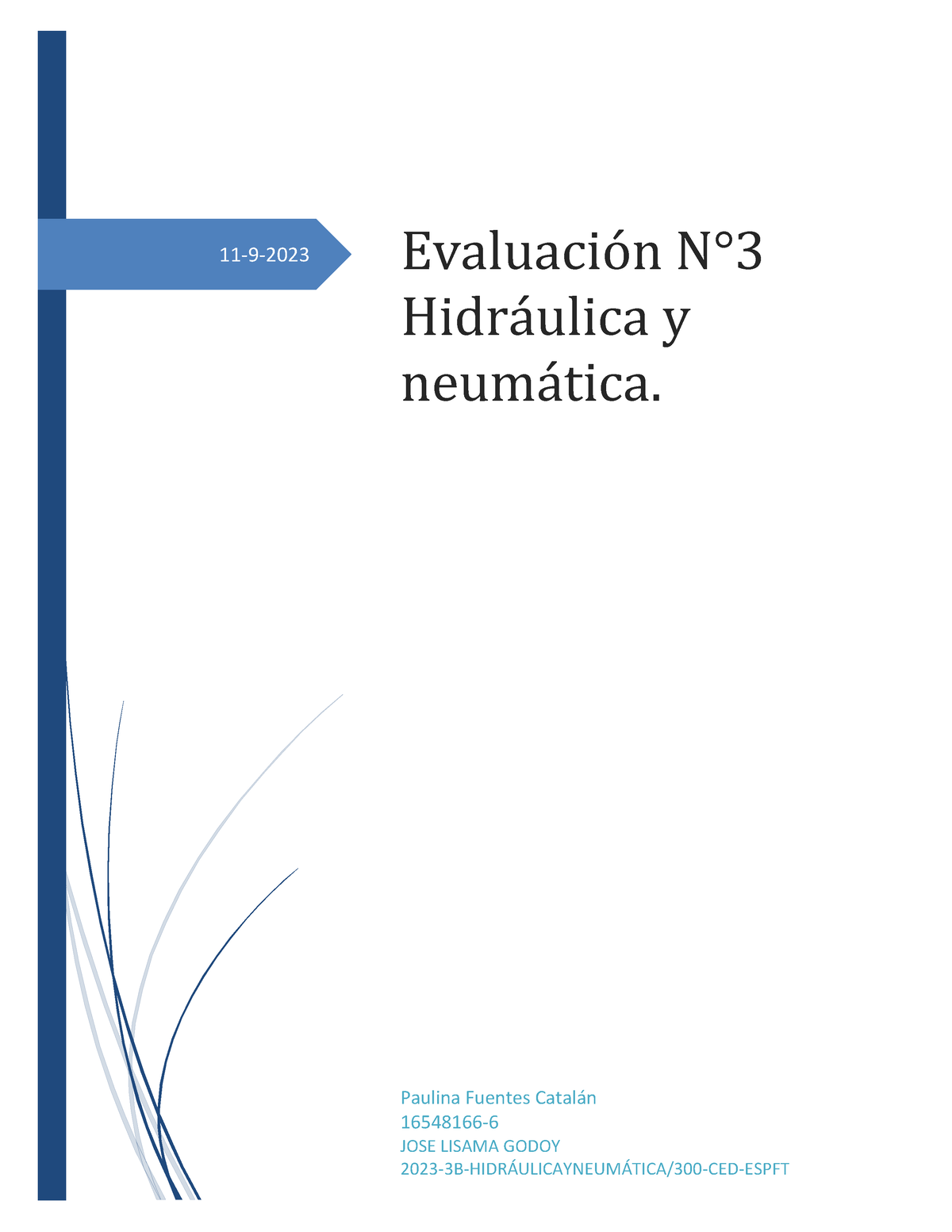 Evaluacion N°3 Hidraulica Y Neumatica - 11-9-2023 EvaluaciÛn N∞ Hidr ...