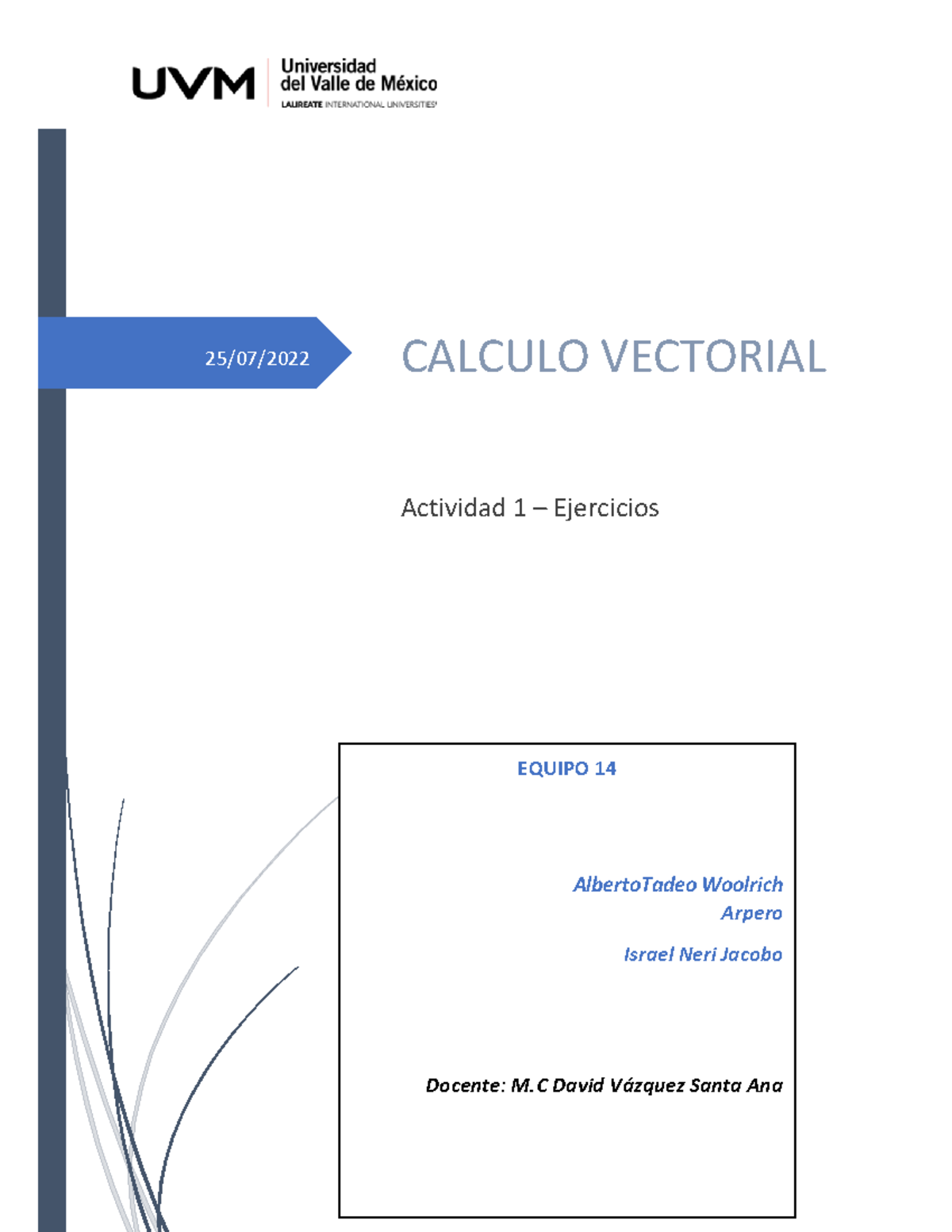 A1 EQ14 - Cálculo Vectorial - 25/07/ CALCULO VECTORIAL Actividad 1 ...