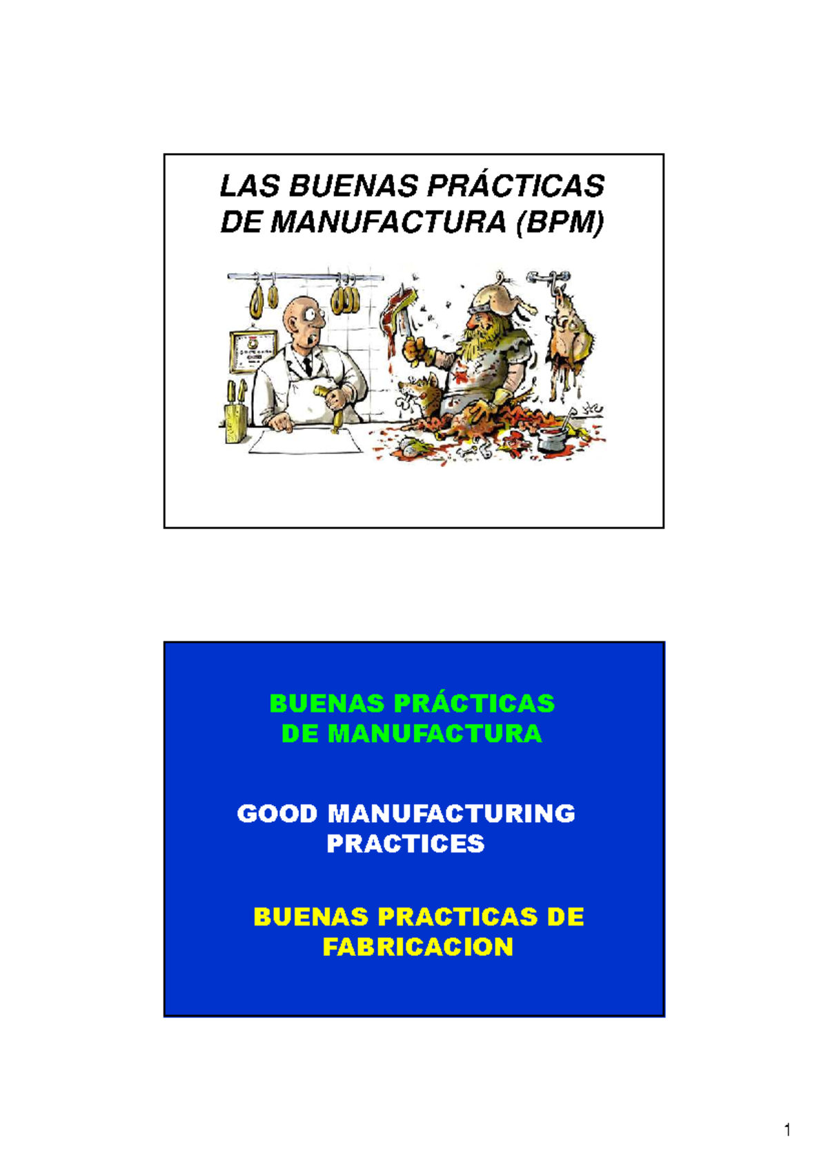 BPM (Buenas Practicas De Manufactura) - LAS BUENAS PRÁCTICAS DE ...