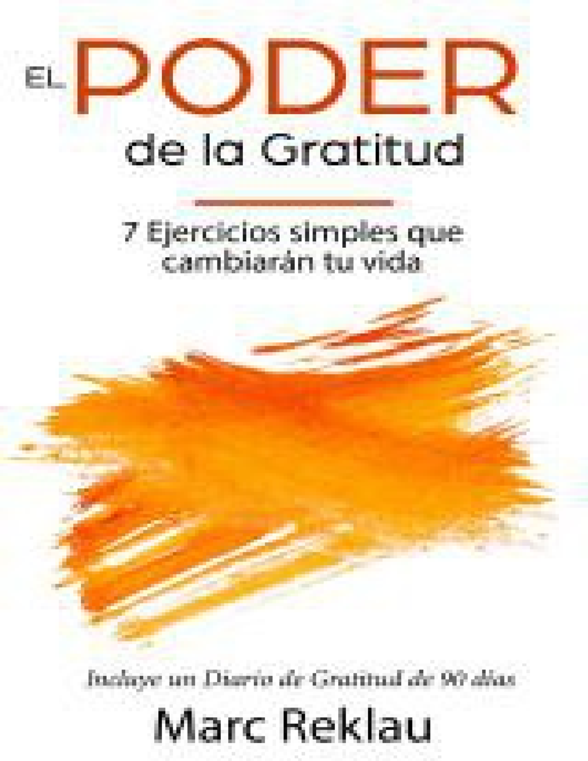 El poder de la gratitud - El Poder de la Gratitud 7 Ejercicios Simples ...