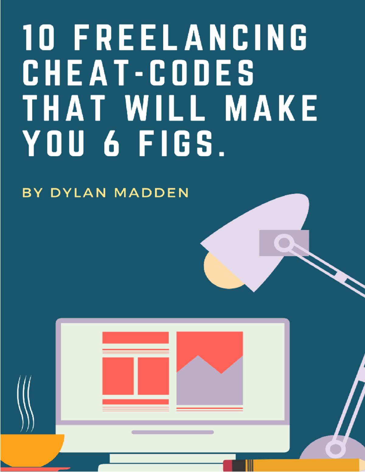 10 Freelancing Cheat codes 1 10 FREELANCING CHEATCODES THAT WILL