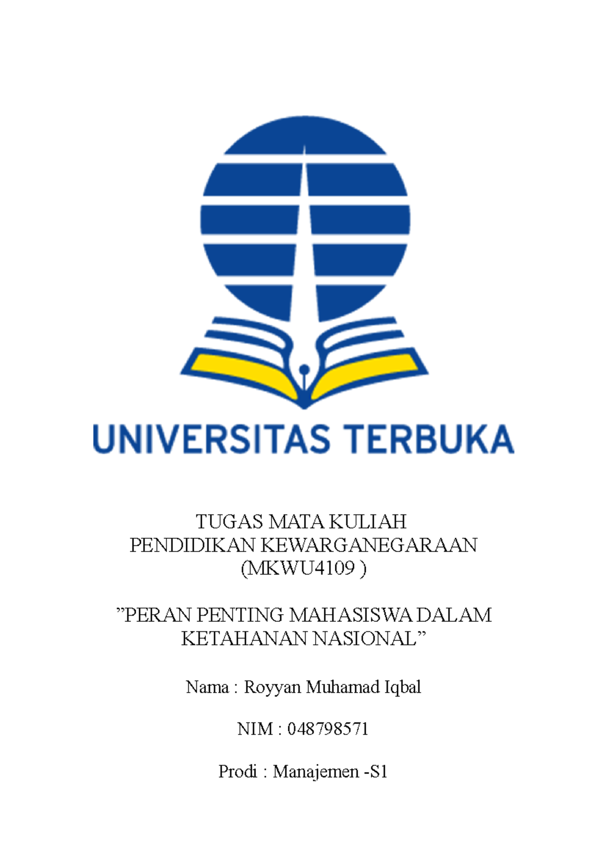 Tugas 1 PKN - TUGAS MATA KULIAH PENDIDIKAN KEWARGANEGARAAN (MKWU4109 ...