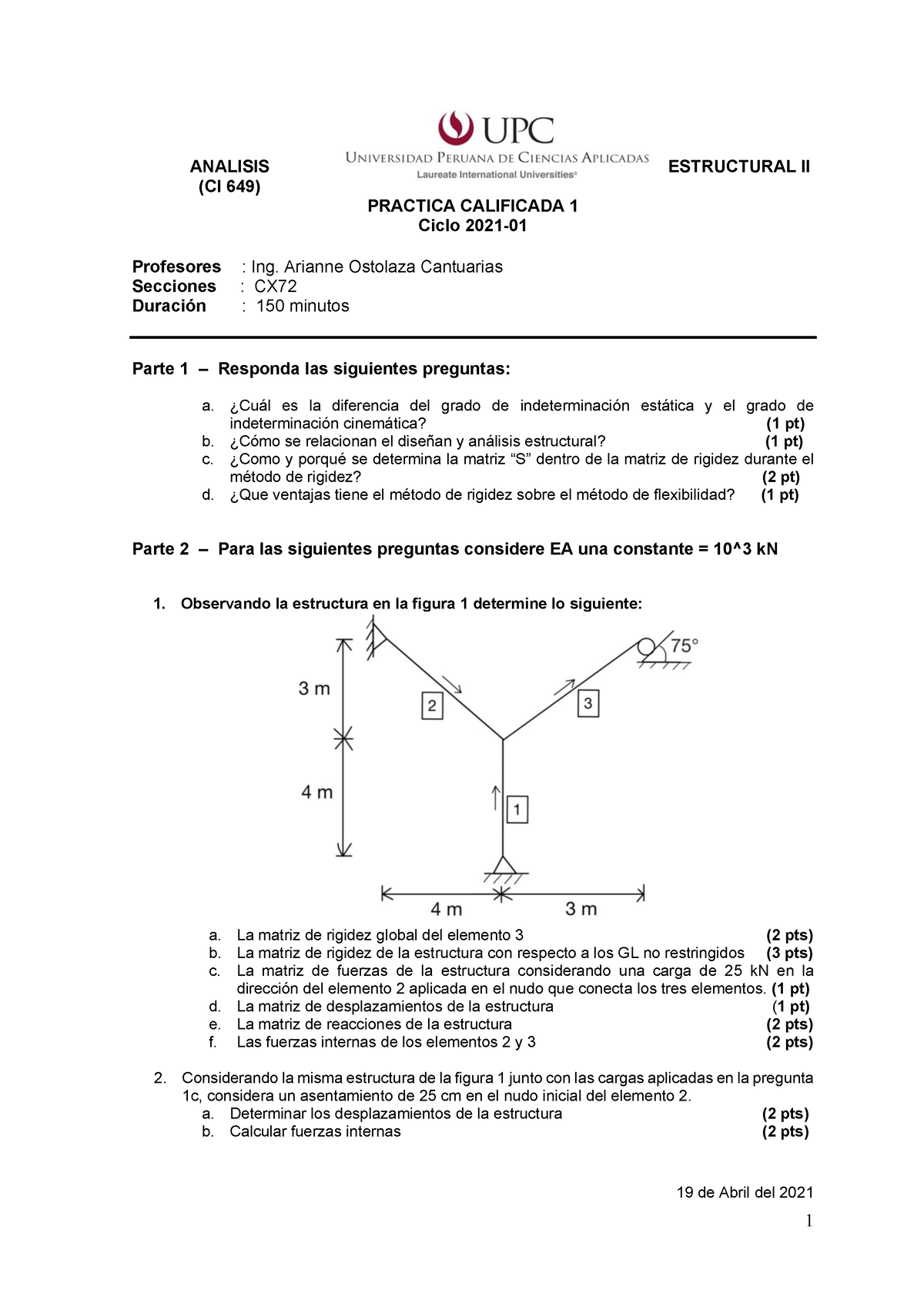 CX72 - PC1 - 2021-01 Tipo B - 1 ANALISIS ESTRUCTURAL II (CI 649 ...