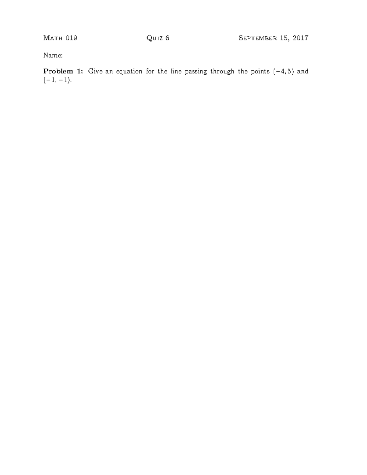 MATH019 Fall 2017 Quiz 6 - Math 019 Quiz 6 September 15, 2017 Name ...