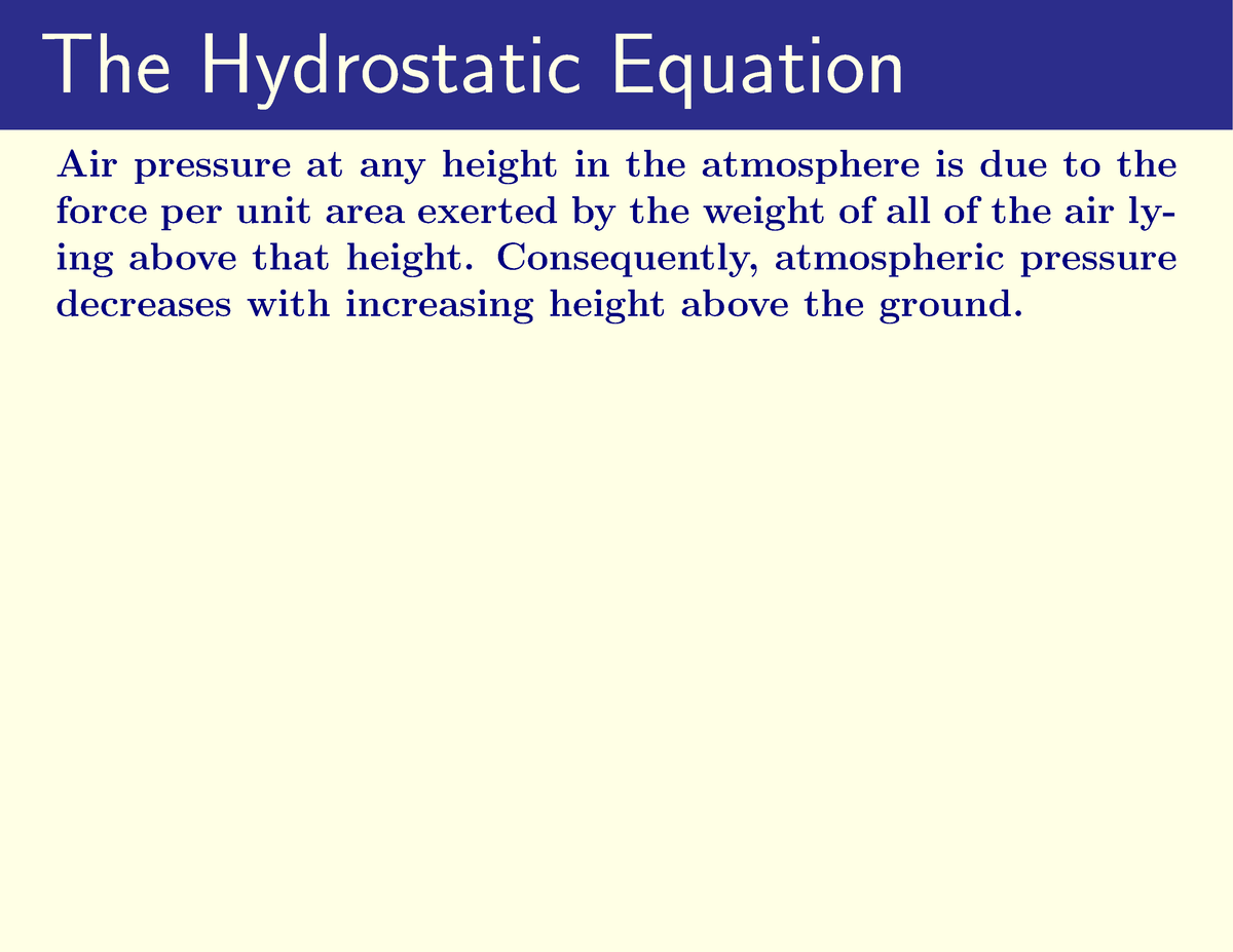 Hypsometric equation - The Hydrostatic Equation Air pressure at any ...