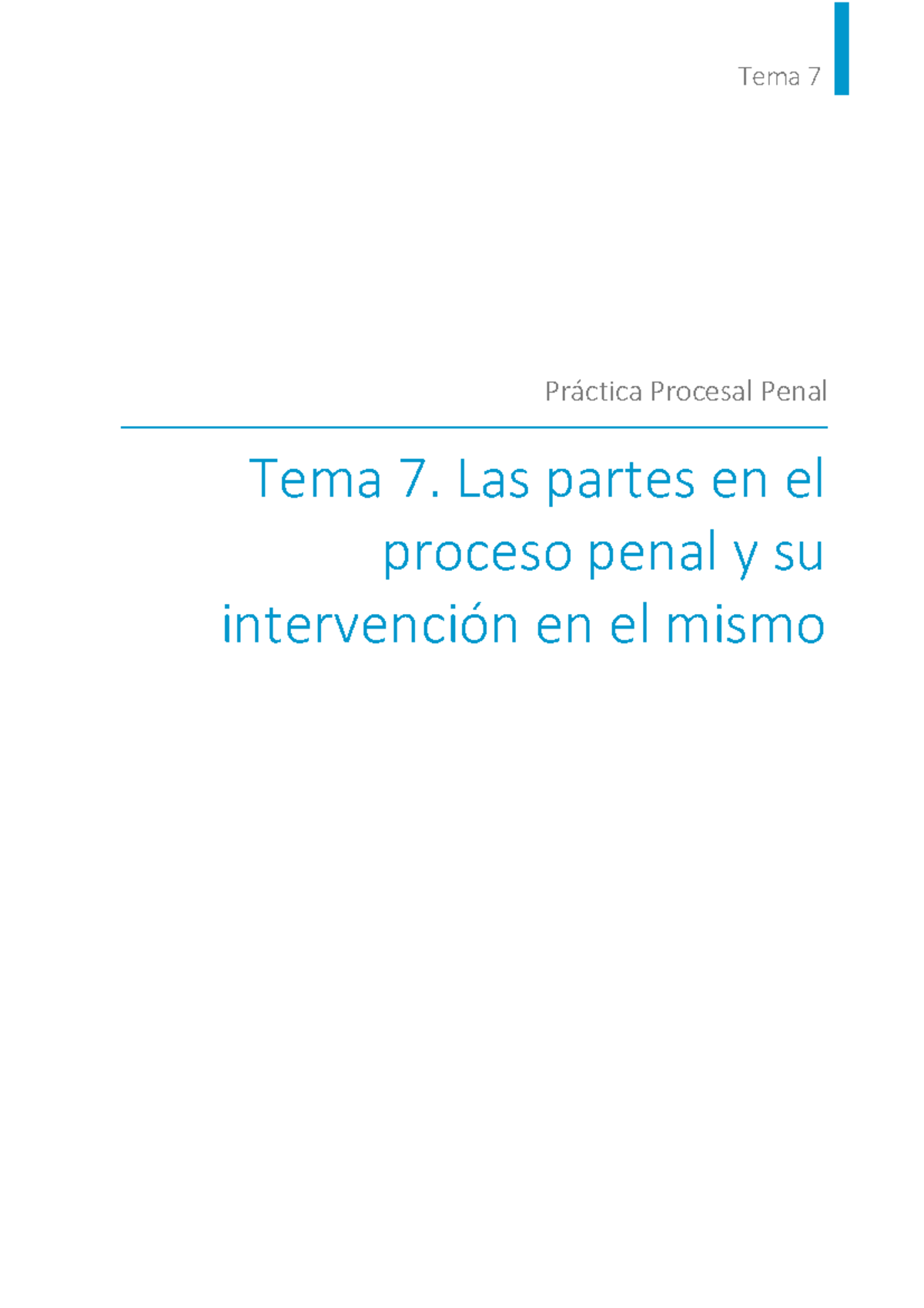 TEMA 7 - Las Partes en el Proceso Penal y su Intervención - Tema 7 ...