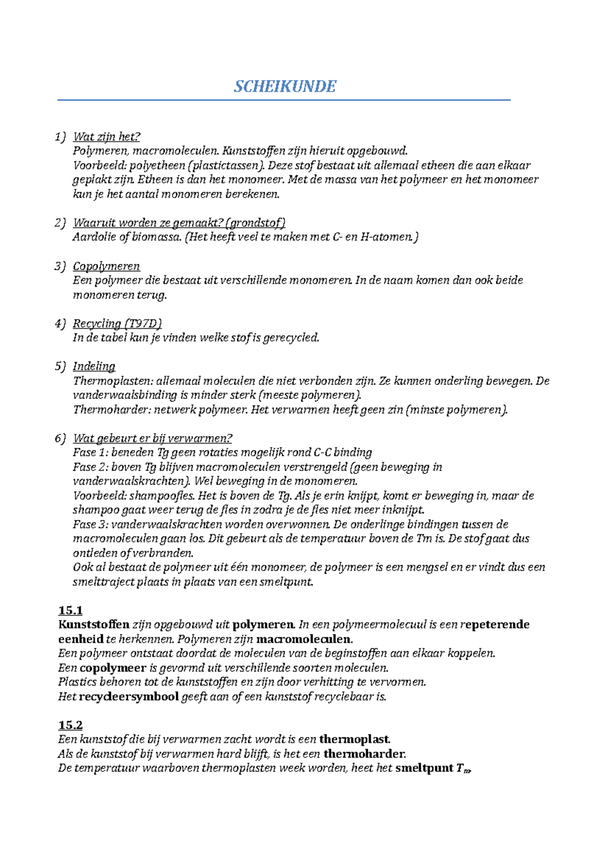 Samenvatting (11) - SCHEIKUNDE Wat Zijn Het? Polymeren, Macromoleculen ...