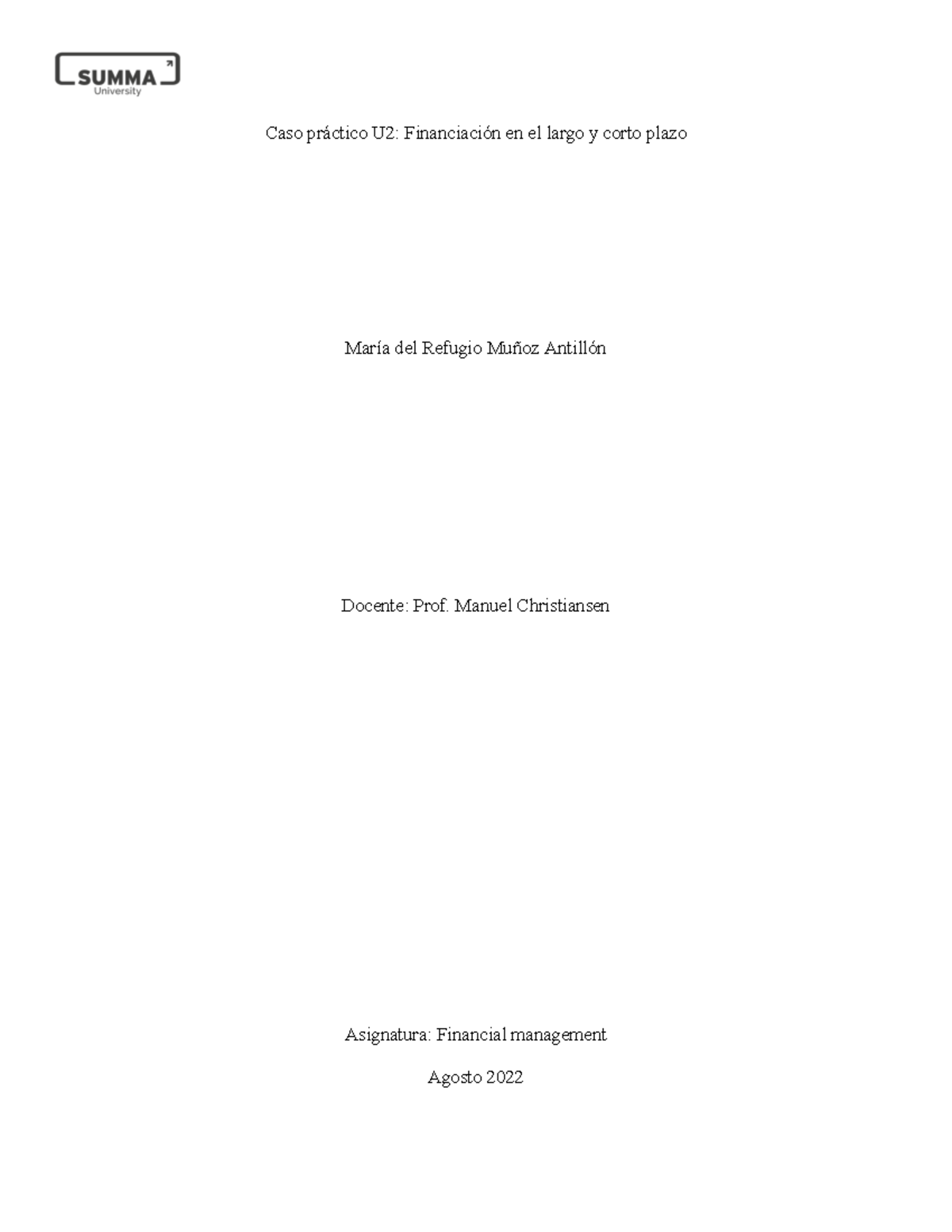 Caso Pr Ctico U2.pdf - Tarea - Caso Práctico U2: Financiación En El ...