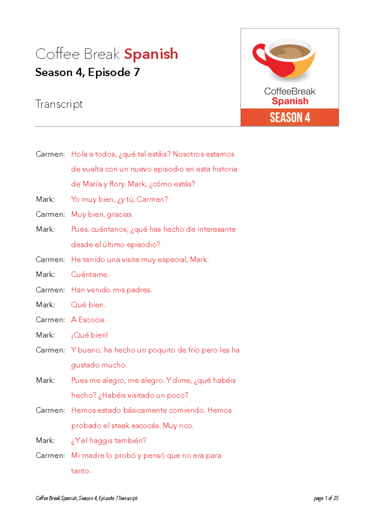 Cbs407transcript Transcript Document for Epsiode 7 of Coffee Break