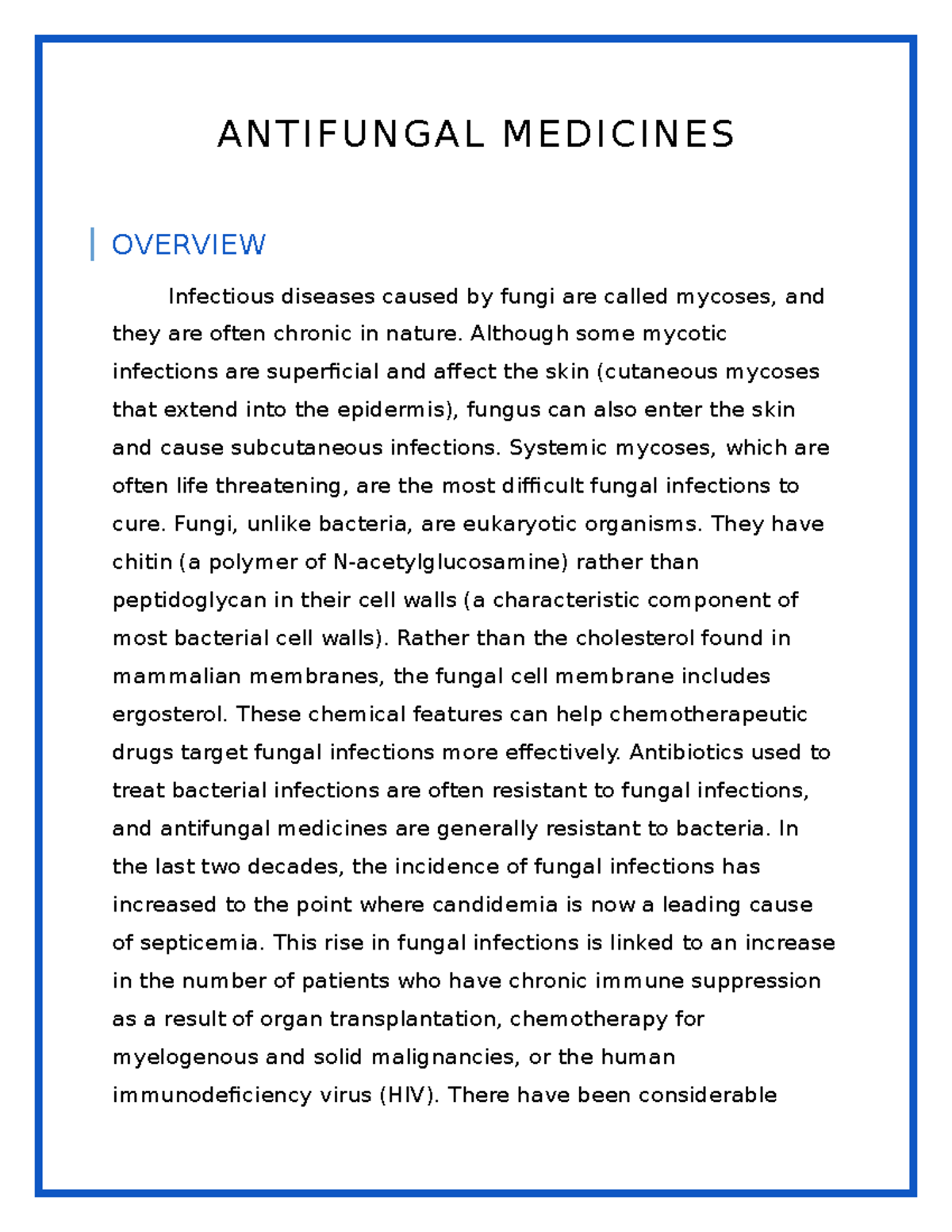 Brief NOTE ON Antifungal Medicines ANTIFUNGAL MEDICINES OVERVIEW