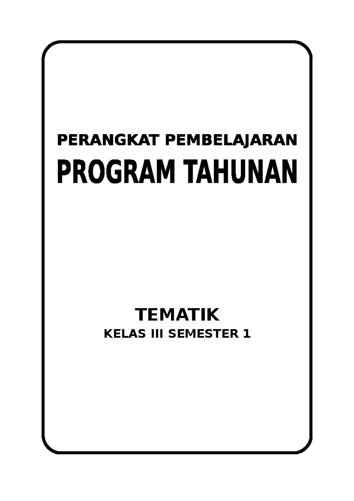 Prota Tematik 3 - TEMATIK KELAS III SEMESTER 1 Runtut Dan Mudah ...