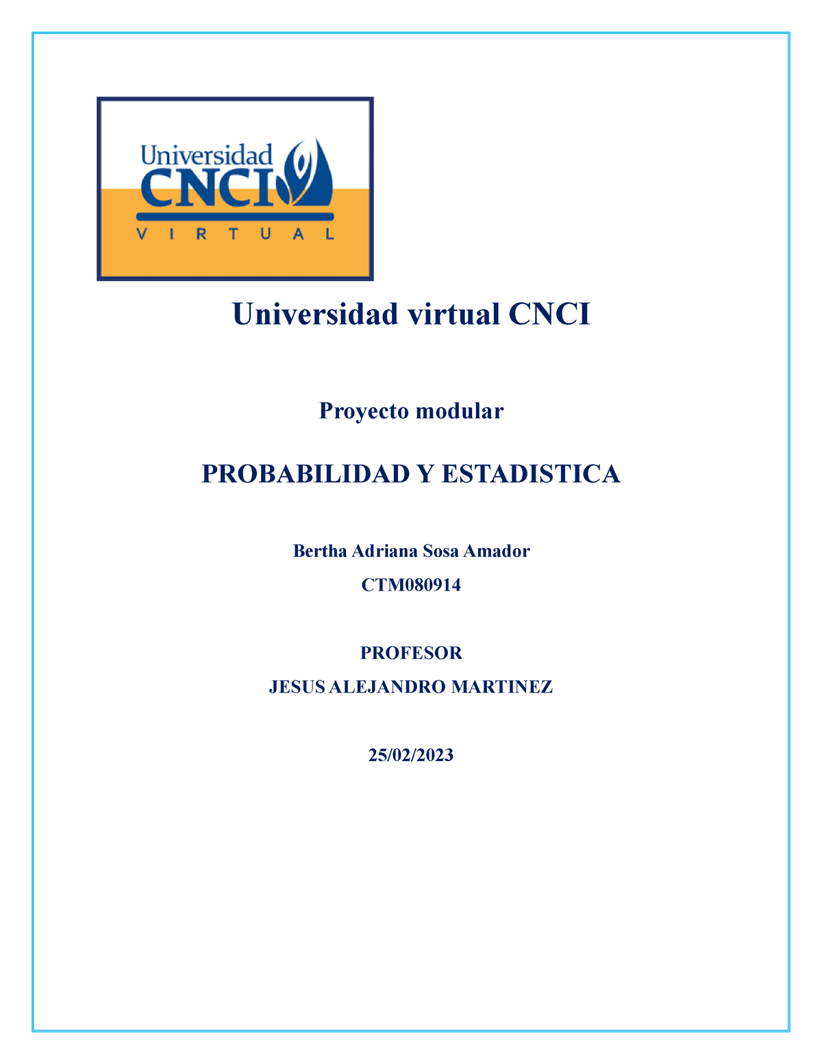 Proyecto Modular Probabilidad Y Estadistica - Universidad Virtual CNCI ...