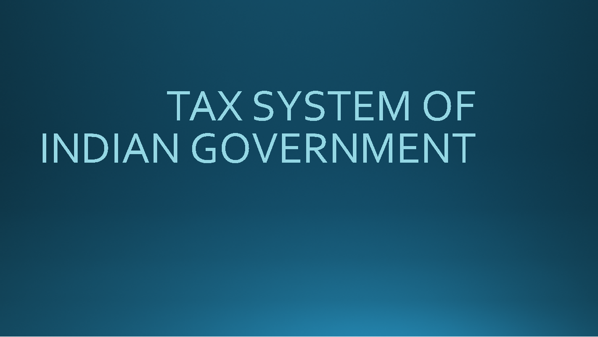 TAX System OF Indian Government Civil DE - TAX SYSTEM OF INDIAN ...