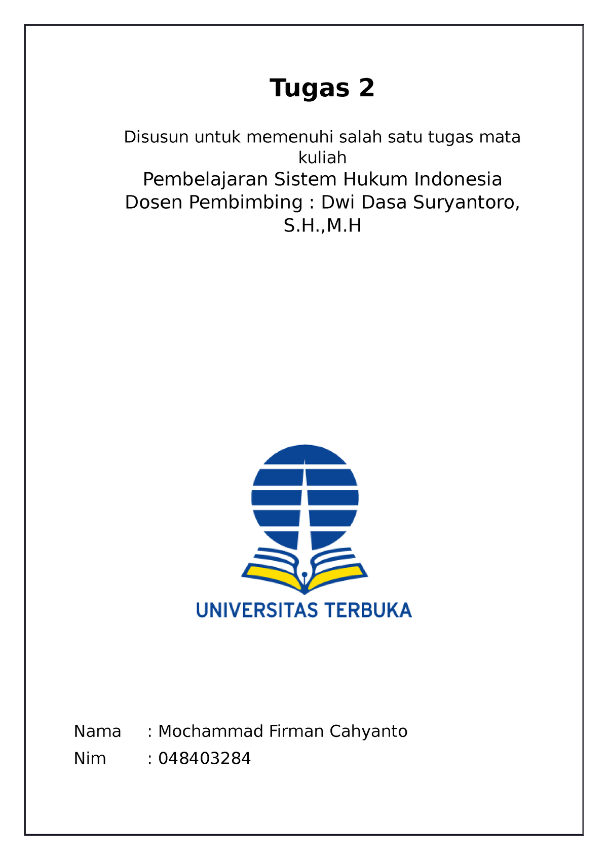 Format Tugas - Sistem Hukum Indonesia - Tugas 2 - Tugas 2 Disusun Untuk ...