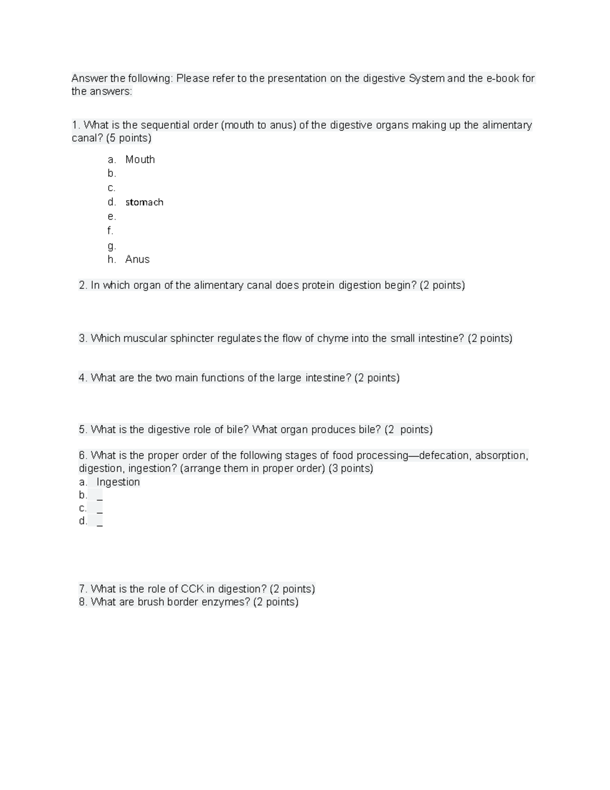 Digestive System Assignment - Answer the following: Please refer to the ...