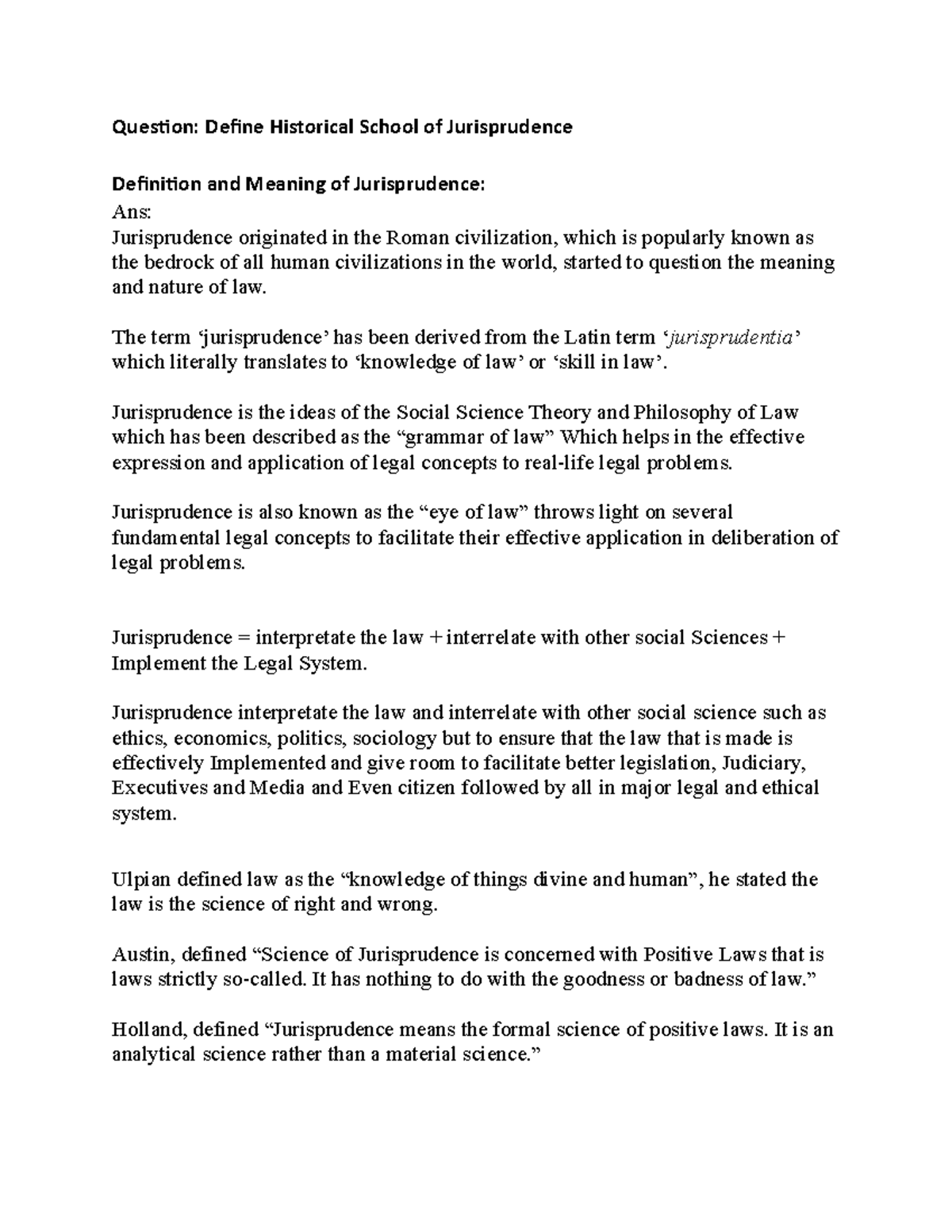 Jurisprudance notes are helpful Question Define Historical School