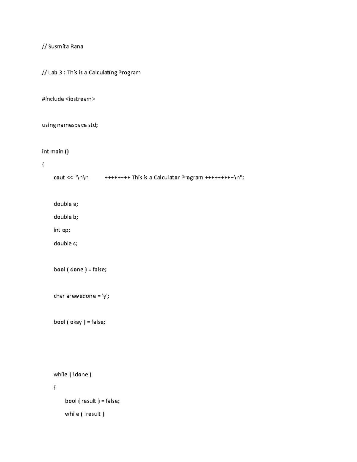 Lab 3 calculator program - // Susmita Rana // Lab 3 : This is a ...