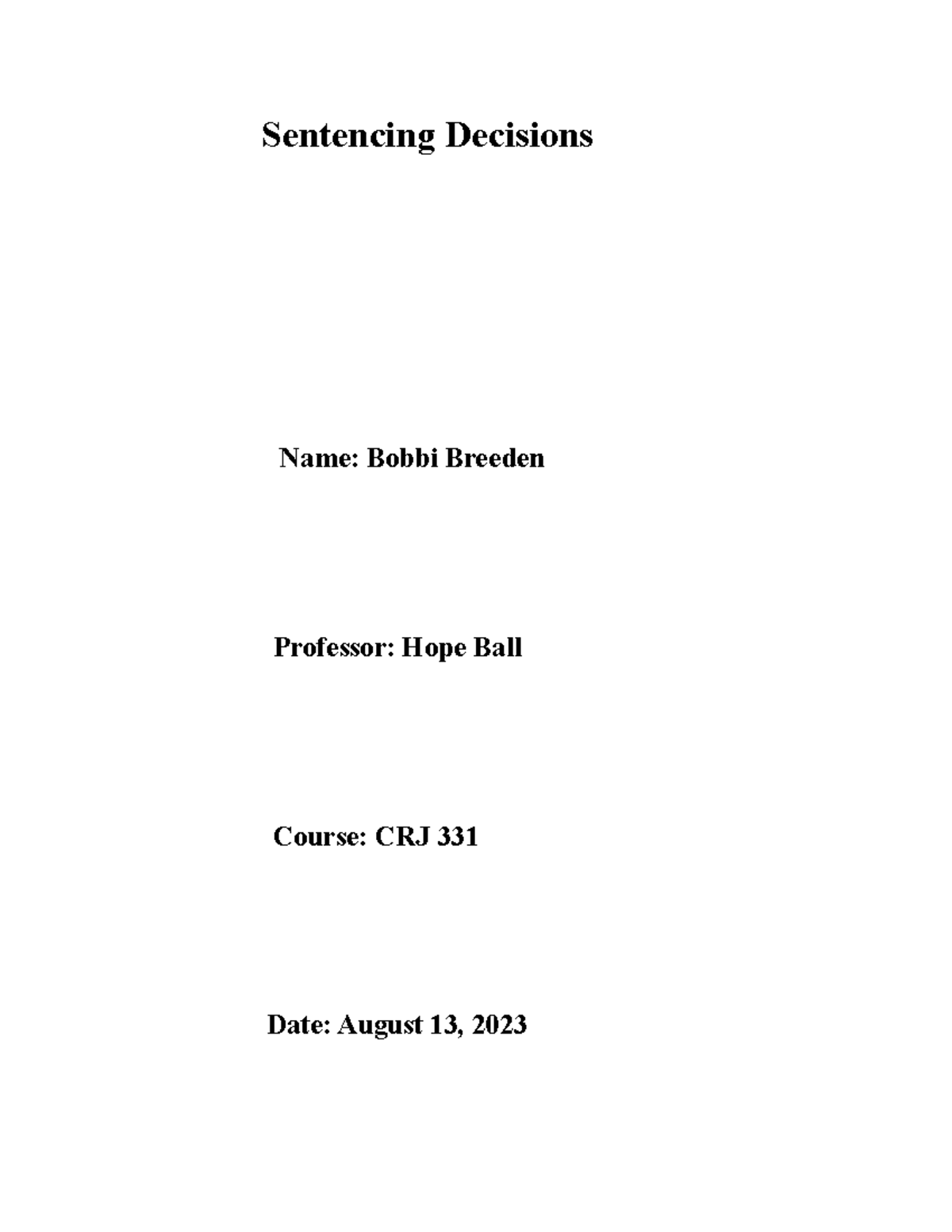 CRJ 331 week 6 midterm paper Sentencing Descisons - Sentencing ...