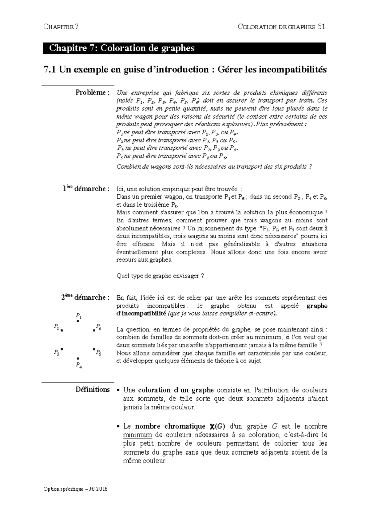 Th graphe 7 - Chapitre 7: Coloration de graphes 7 Un exemple en guise d ...
