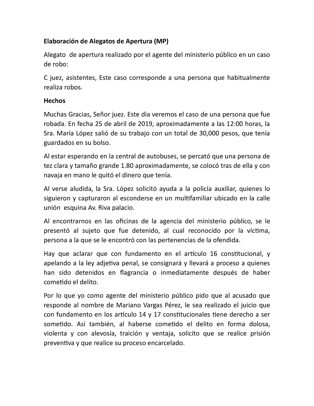 EJEMPLO DE ALEGATO DE APERTURA - Elaboración de Alegatos de Apertura (MP)  Alegato de apertura - Studocu