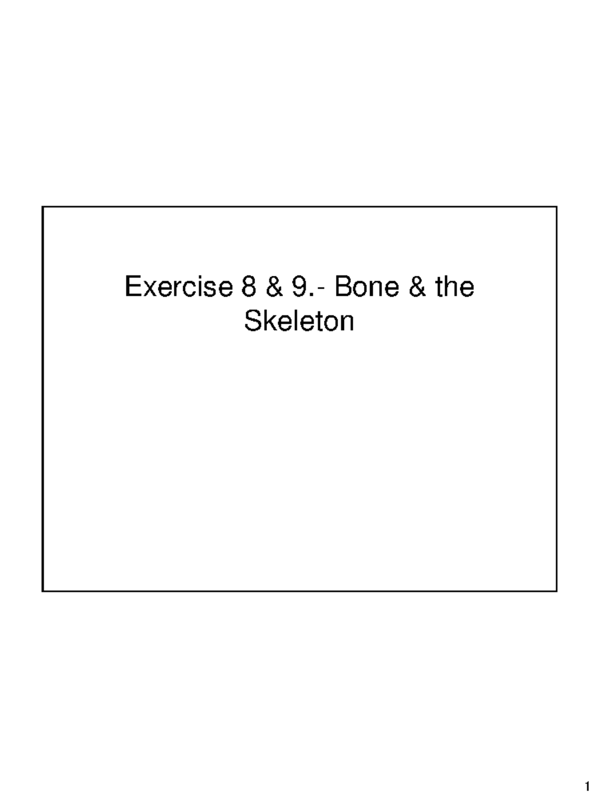 Module 3 (bone And Skeleton) - Exercise 8 & 9.- Bone & The Skeleton ...