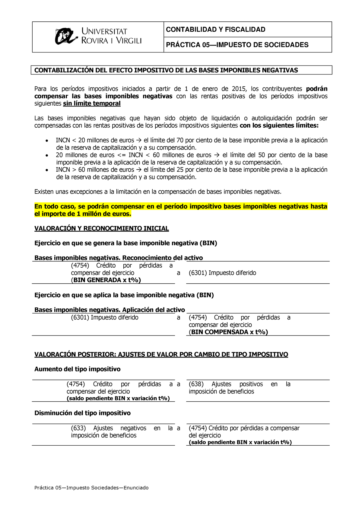 Práctica 05 IS Enunciado BIN - CONTABILIDAD Y FISCALIDAD PRÁCTICA 05 ...