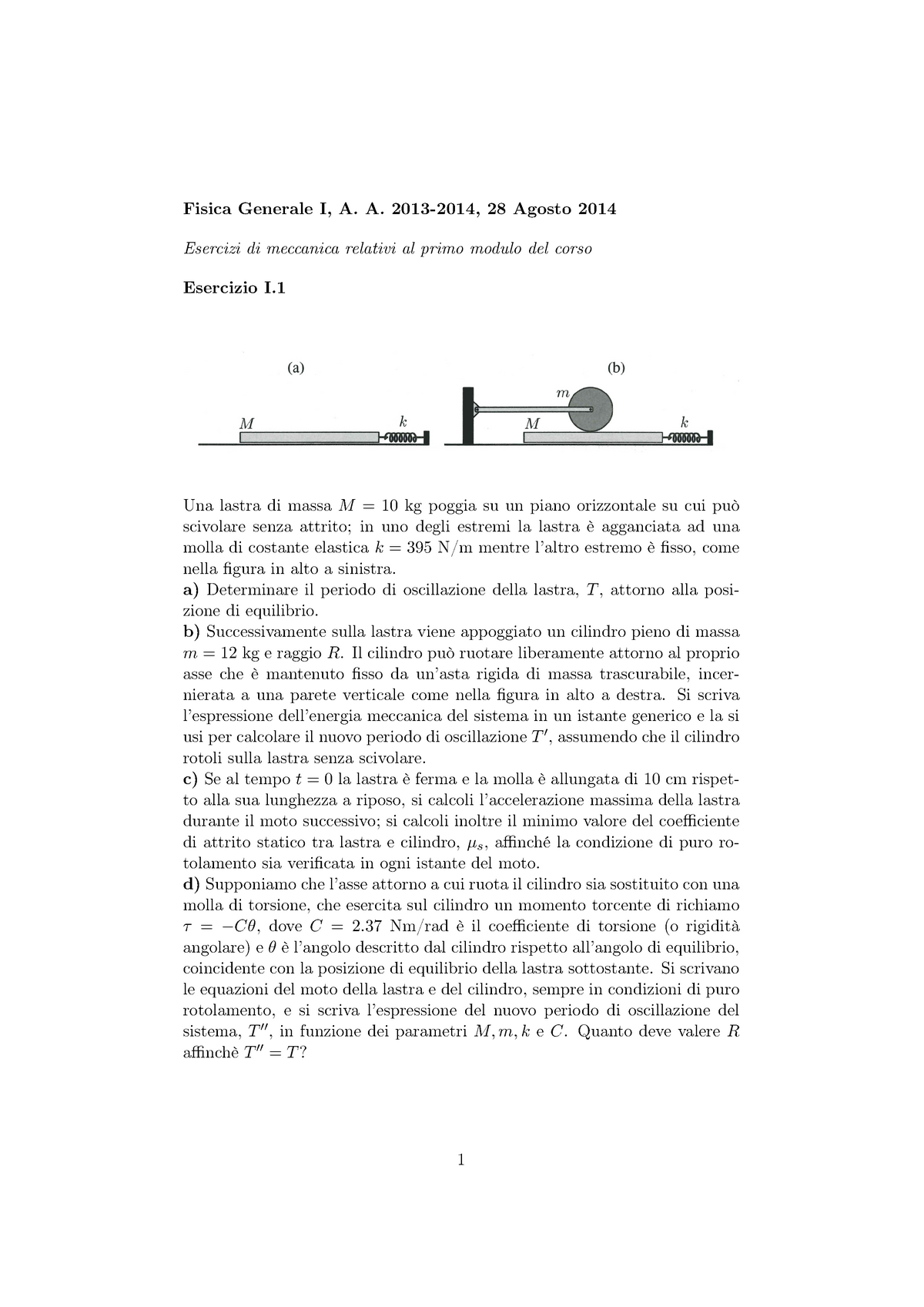 Esame-280814 - Prova D'esame Di Fisica 1 Con Soluzioni Complete Annesse ...