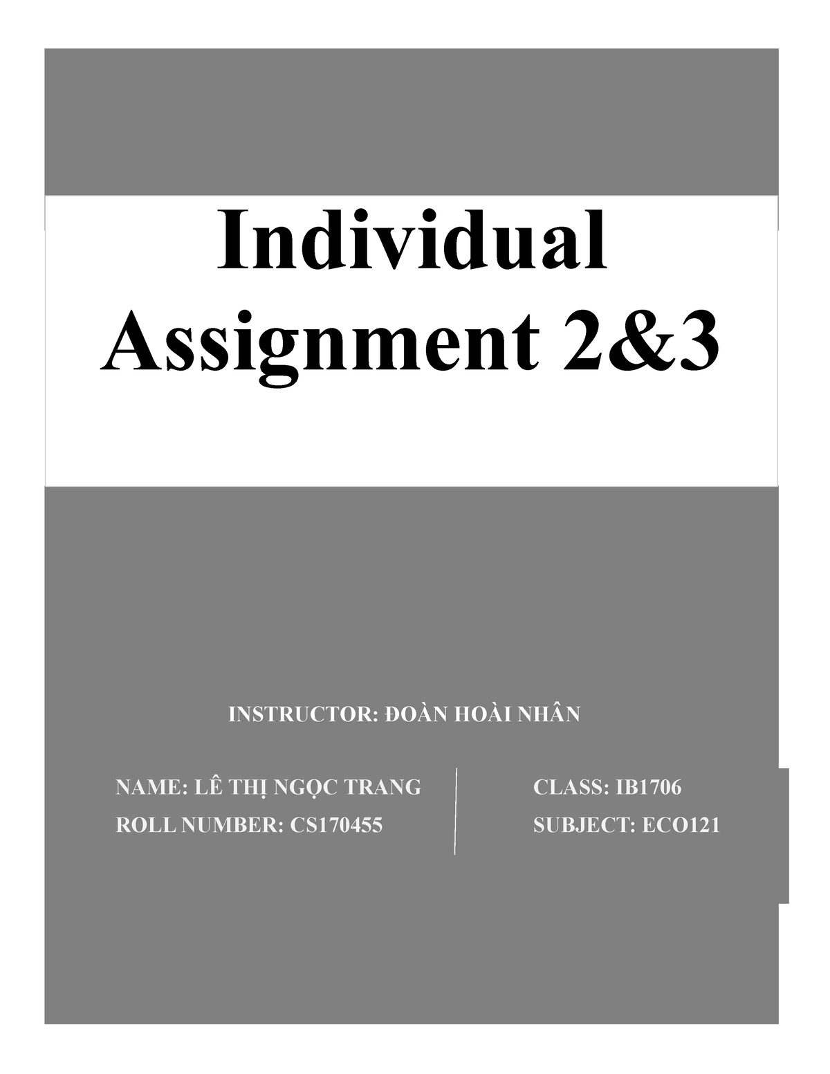 Trang Ltncs 170455 IB1706 ECO121 - Individual Assignment 2& NAME: LÊ ...