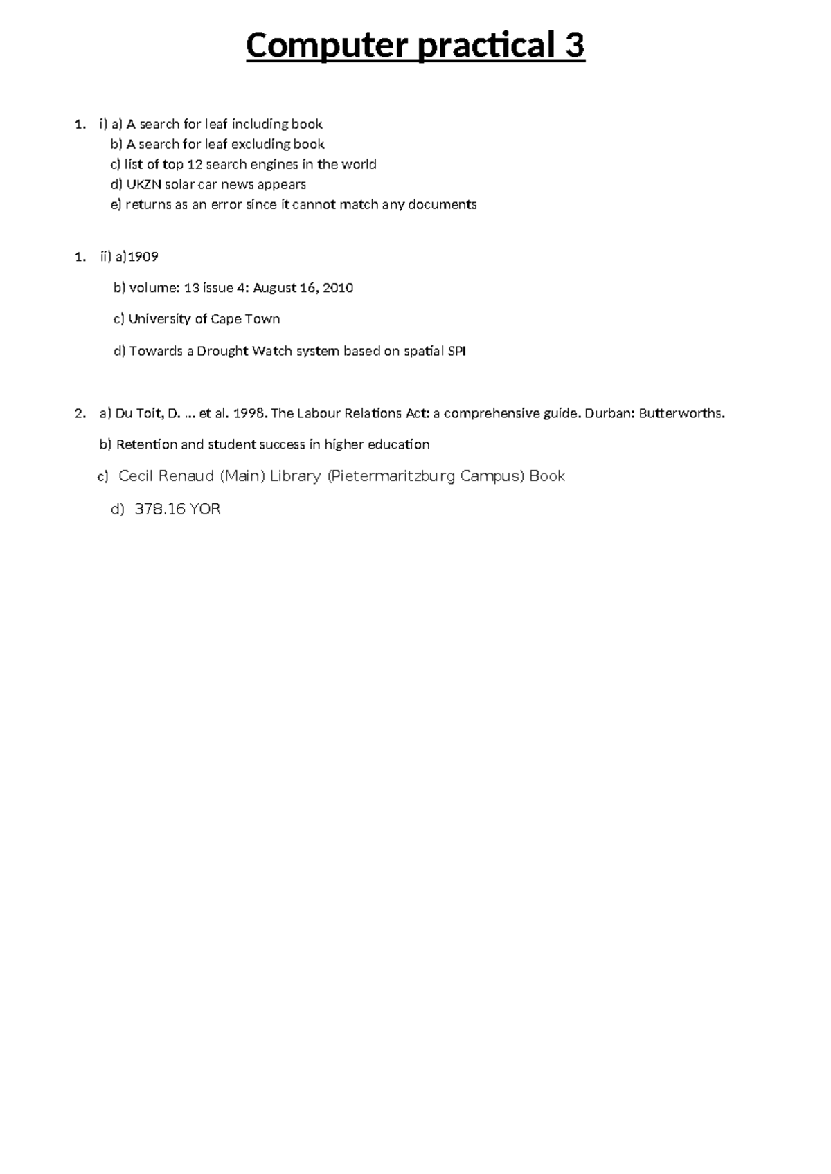 Computer practical 3 - lkll - Computer practical 3 1. i) a) A search ...