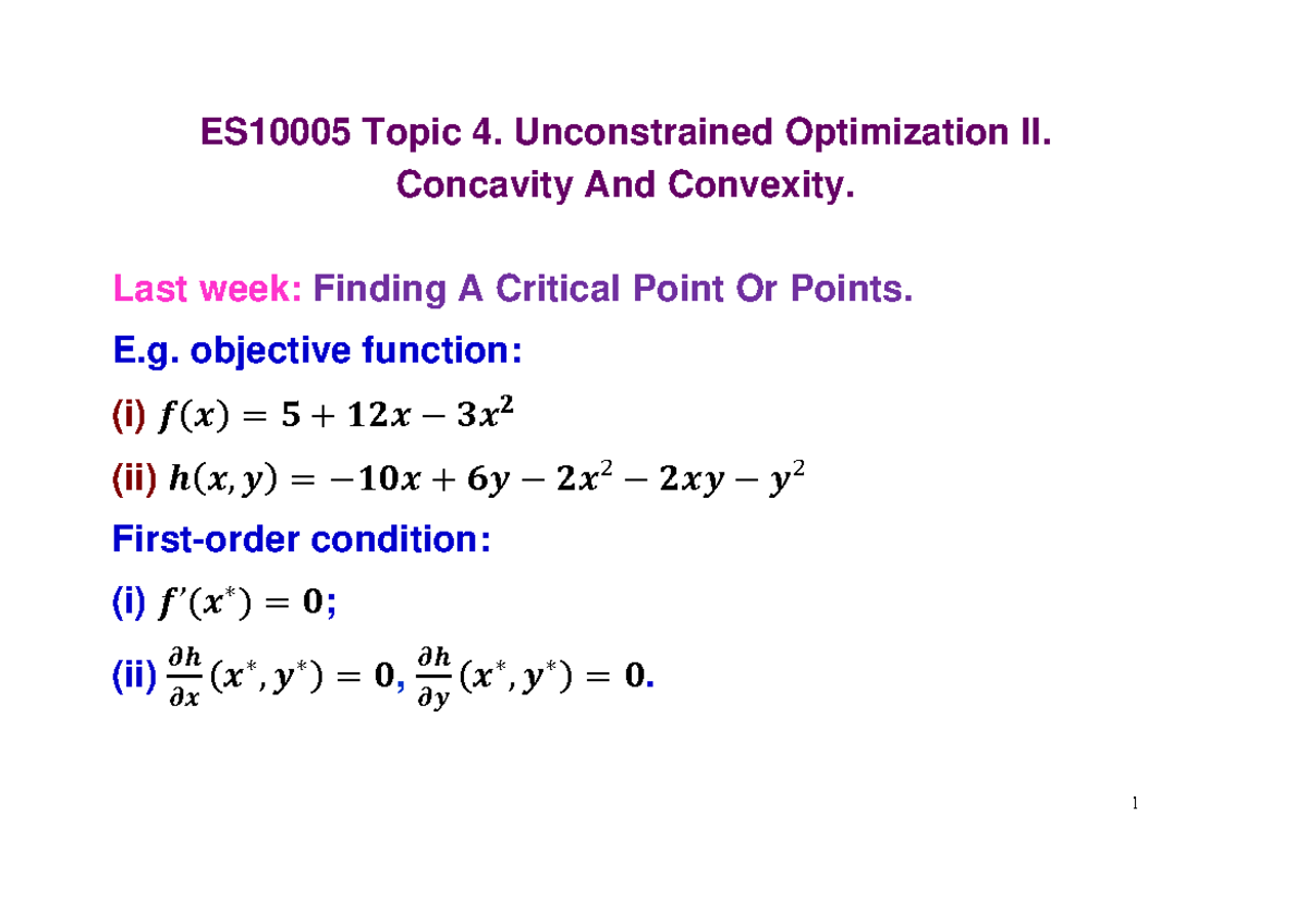 Topic 4 - Lecture notes 4 - ES10005 Topic 4. Unconstrained Optimization ...