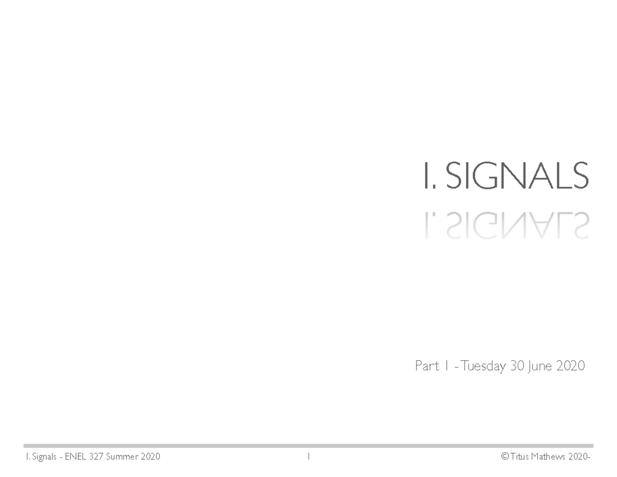 1st Lecture Signals Part 1 - I. SIGNALS Part 1 - Tuesday 30 June 2020 ...
