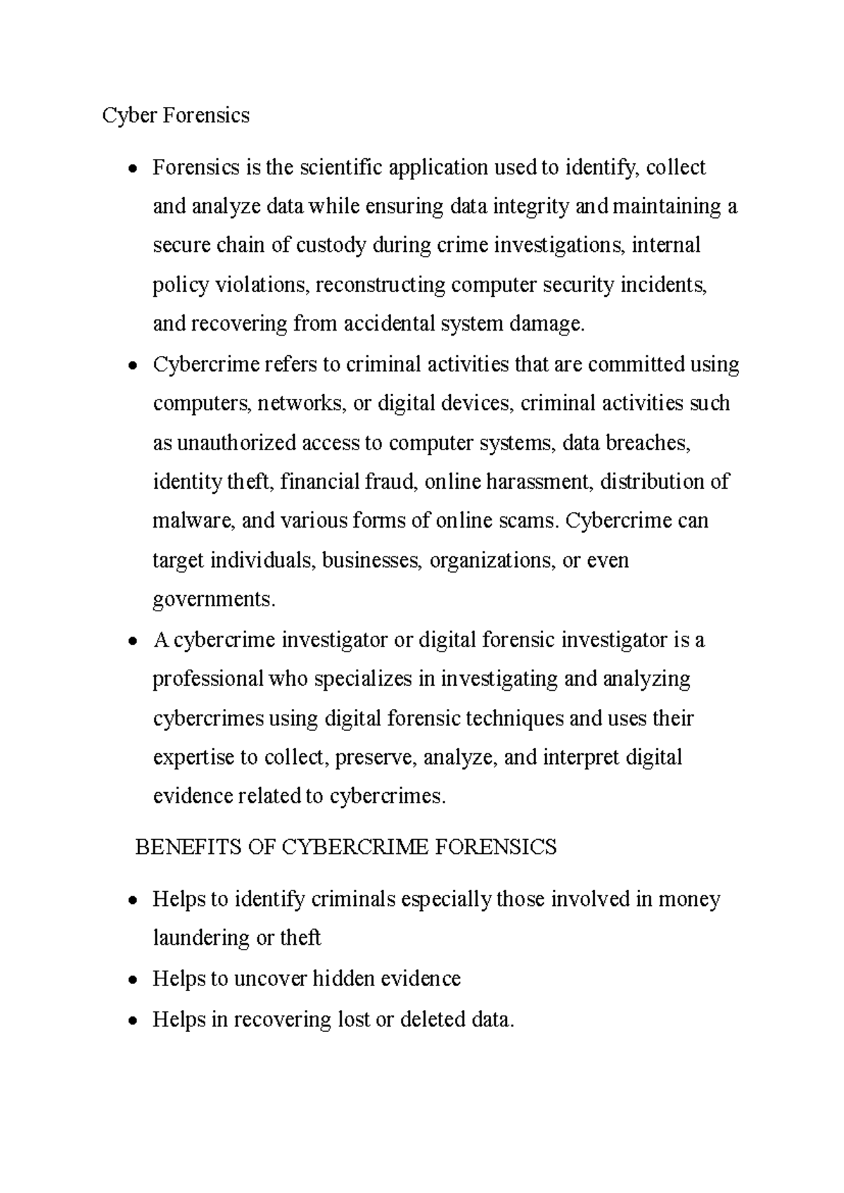 Cyber Forensics Cyber Forensics Forensics is the scientific