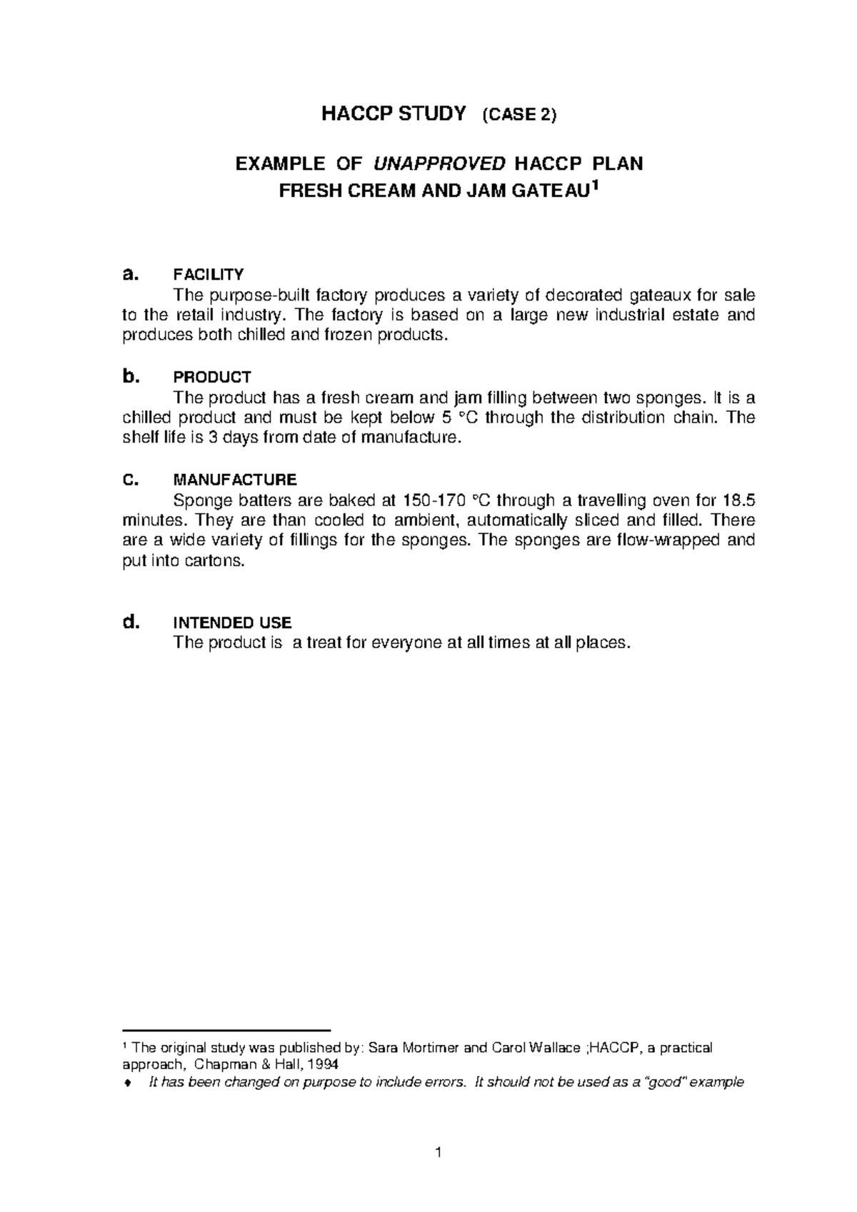 HACCP oefenvragen - HACCP STUDY (CASE 2) EXAMPLE OF UNAPPROVED HACCP ...