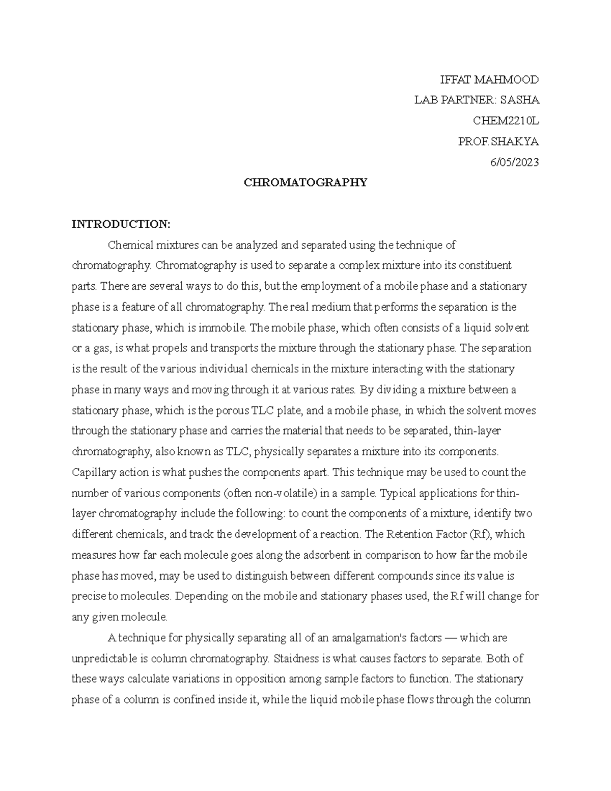 Chromatography lab report IFFAT MAHMOOD LAB PARTNER SASHA CHEM2210L