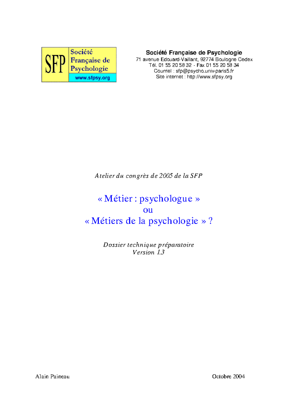 Expose Sur Le Metier De Psychologue Dossier-metiers psychologue Octobre 2004 - Société Française de Psychologie  71 avenue - Studocu