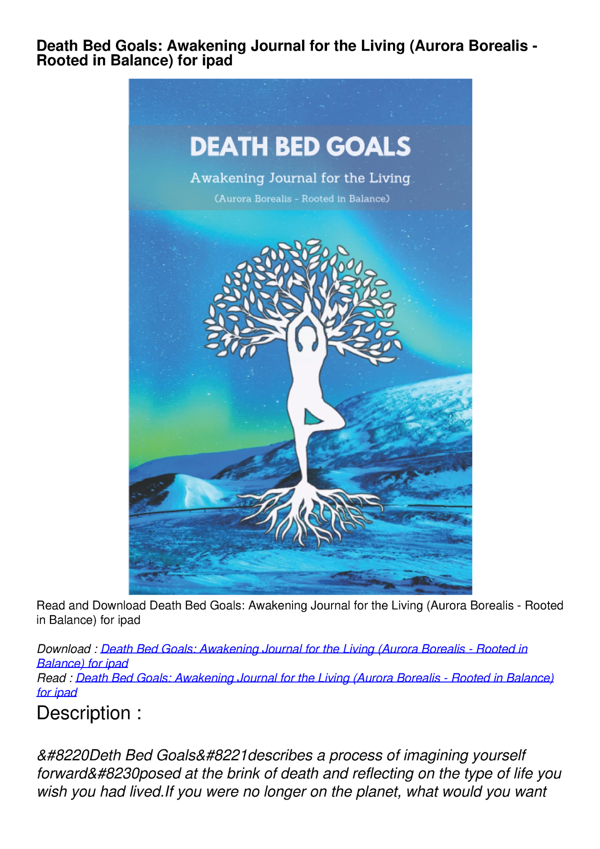 PDF Death Bed Goals: Awakening Journal for the Living (Aurora Borealis -  Rooted - The above question - Studocu